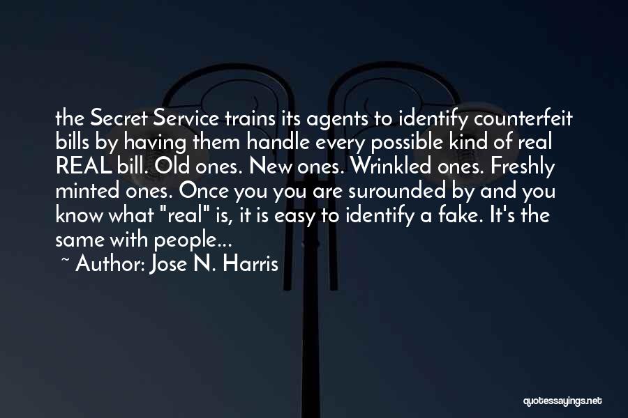 Secret Service Quotes By Jose N. Harris