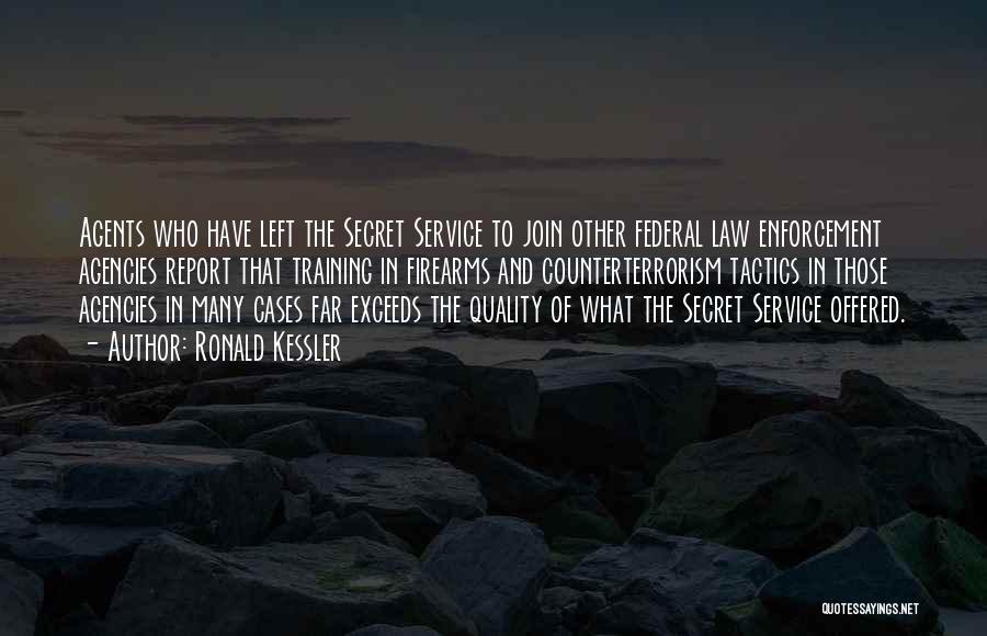 Secret Service Quotes By Ronald Kessler