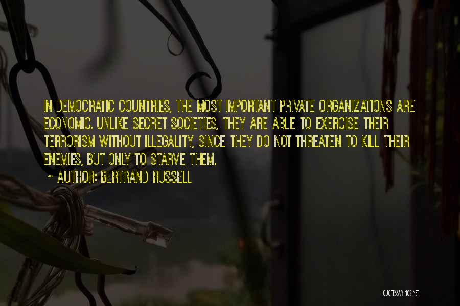 Secret Societies Quotes By Bertrand Russell