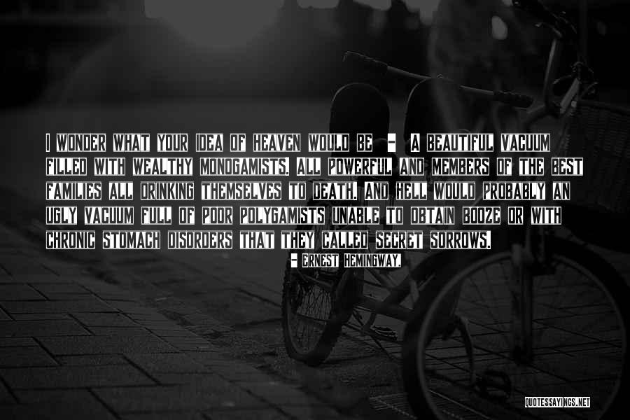 Secret Sorrows Quotes By Ernest Hemingway, Secret Sorrows Quotes By Ernest Hemingway,