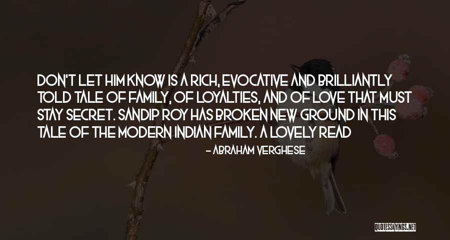 Secret That Cannot Be Told Quotes By Abraham Verghese Secret That Cannot Be Told Quotes By Abraham Verghese