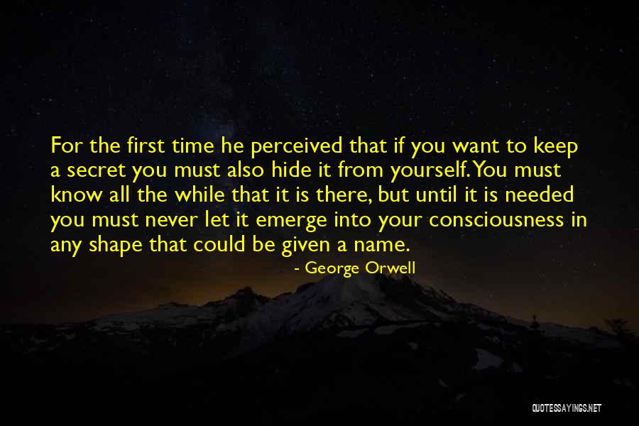 Secret That You Keep Quotes By George Orwell Secret That You Keep Quotes By George Orwell