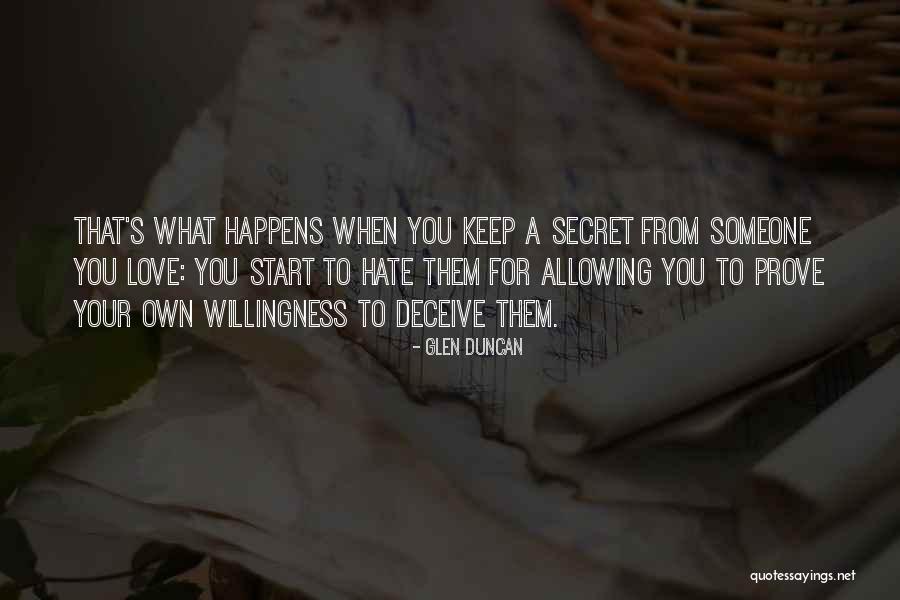 Secret That You Keep Quotes By Glen Duncan Secret That You Keep Quotes By Glen Duncan