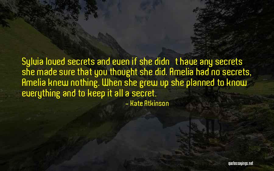 Secret That You Keep Quotes By Kate Atkinson Secret That You Keep Quotes By Kate Atkinson