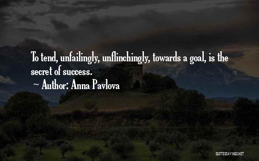 Secret To Success Quotes By Anna Pavlova