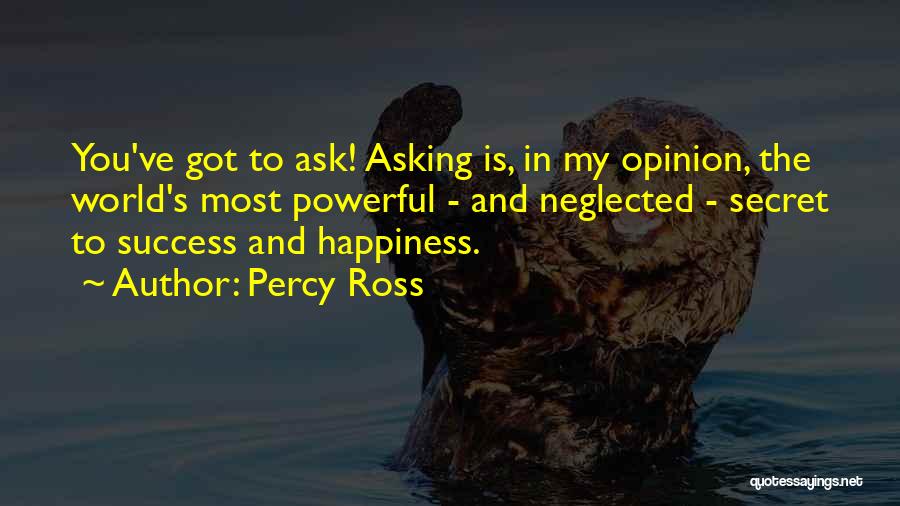 Secret To Success Quotes By Percy Ross