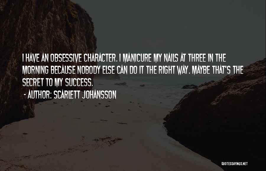 Secret To Success Quotes By Scarlett Johansson