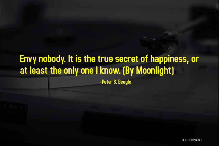 Secret To True Happiness Quotes By Peter S. Beagle Secret To True Happiness Quotes By Peter S. Beagle
