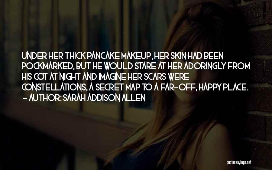 Secret Under My Skin Quotes By Sarah Addison Allen