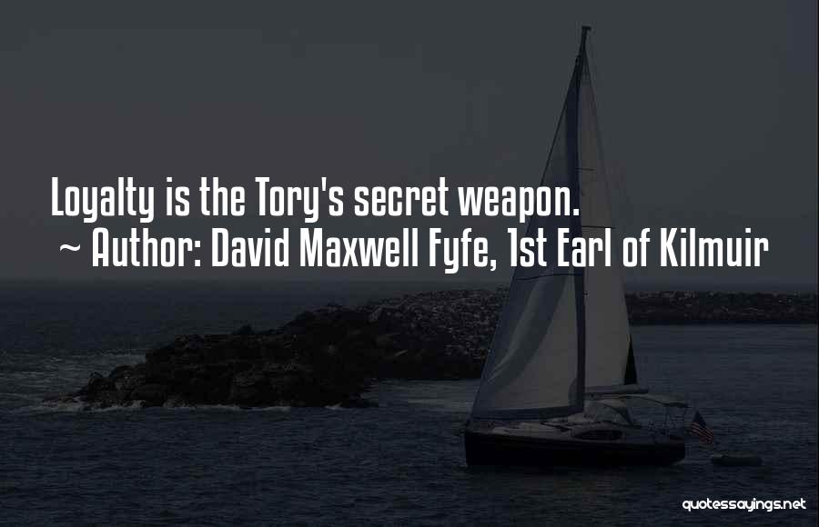 Secret Weapons Quotes By David Maxwell Fyfe, 1st Earl Of Kilmuir