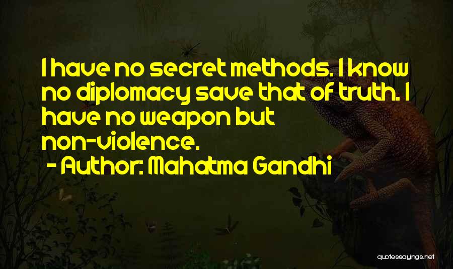 Secret Weapons Quotes By Mahatma Gandhi