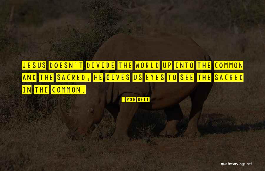 Secretara Birou Quotes By Rob Bell Secretara Birou Quotes By Rob Bell