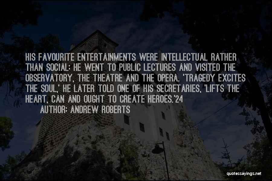 Secretaries Quotes By Andrew Roberts