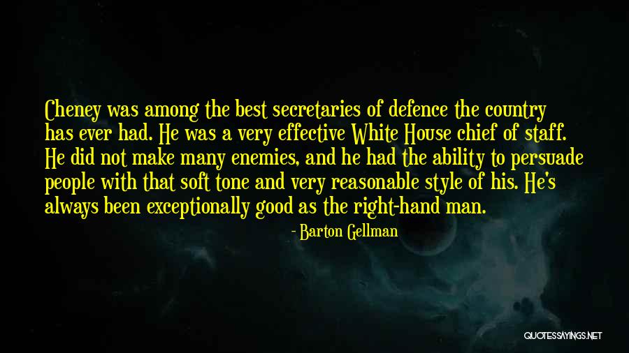 Secretaries Quotes By Barton Gellman