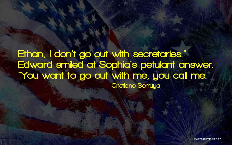 Secretaries Quotes By Cristiane Serruya