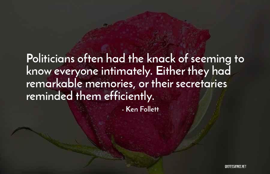 Secretaries Quotes By Ken Follett