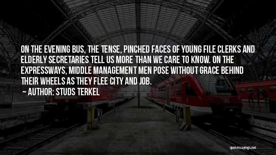 Secretaries Quotes By Studs Terkel