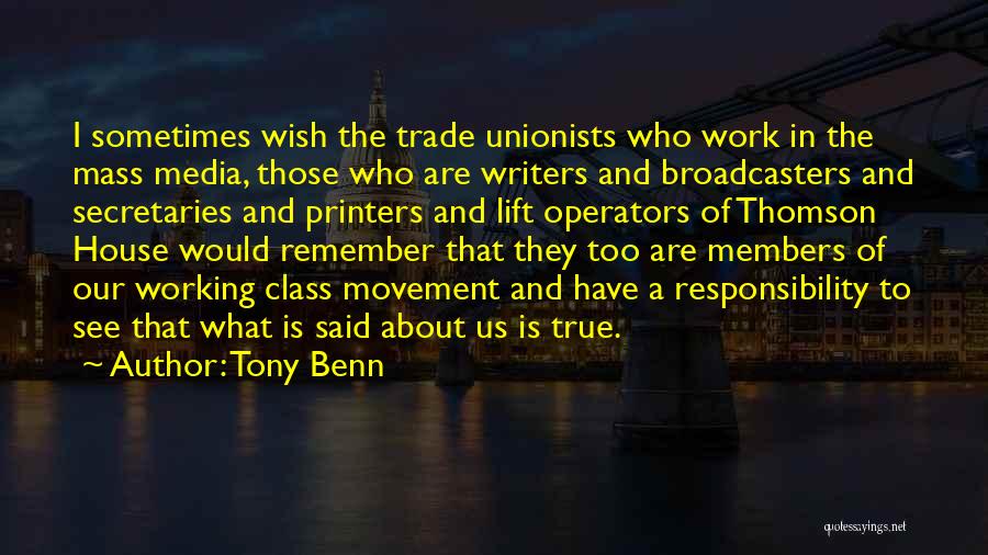 Secretaries Quotes By Tony Benn