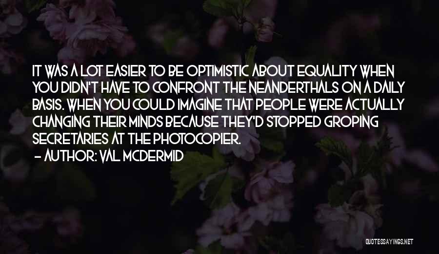 Secretaries Quotes By Val McDermid