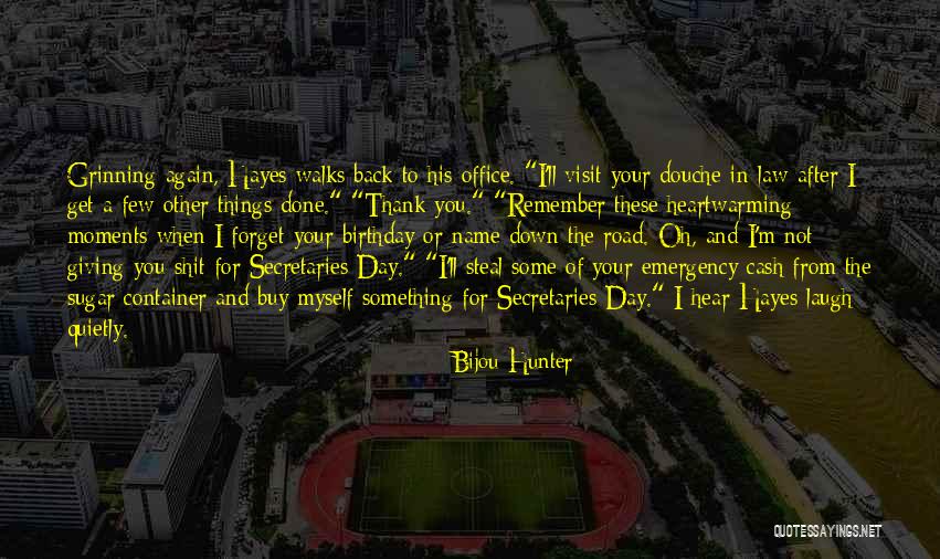 Secretaries Thank You Quotes By Bijou Hunter