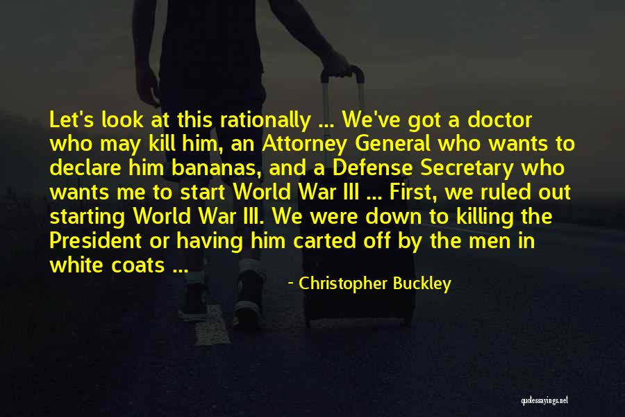 Secretary General Quotes By Christopher Buckley Secretary General Quotes By Christopher Buckley