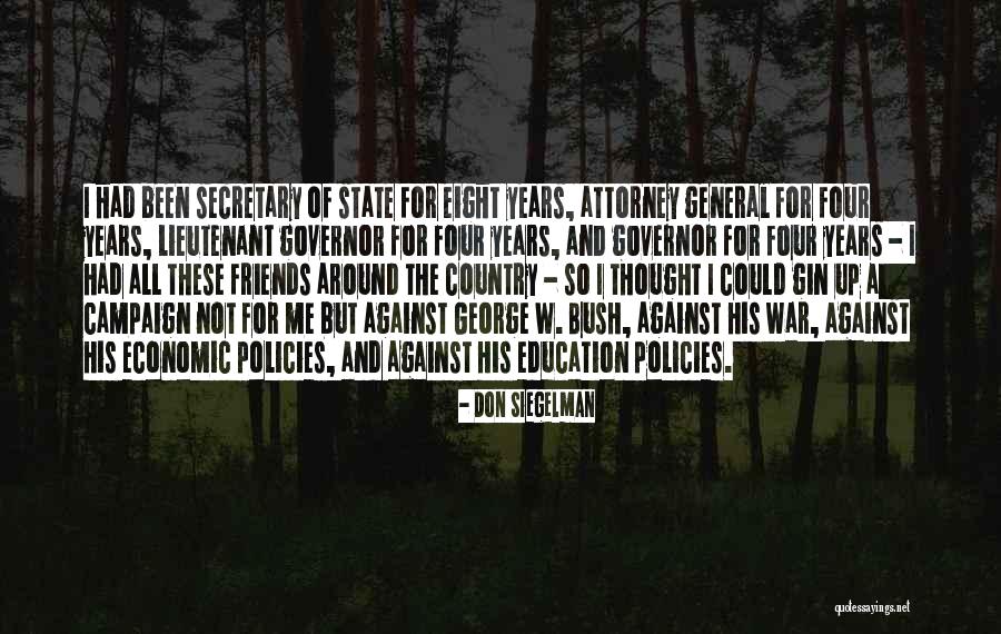 Secretary General Quotes By Don Siegelman Secretary General Quotes By Don Siegelman