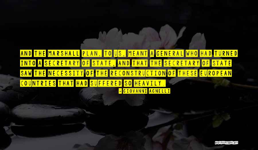 Secretary General Quotes By Giovanni Agnelli Secretary General Quotes By Giovanni Agnelli
