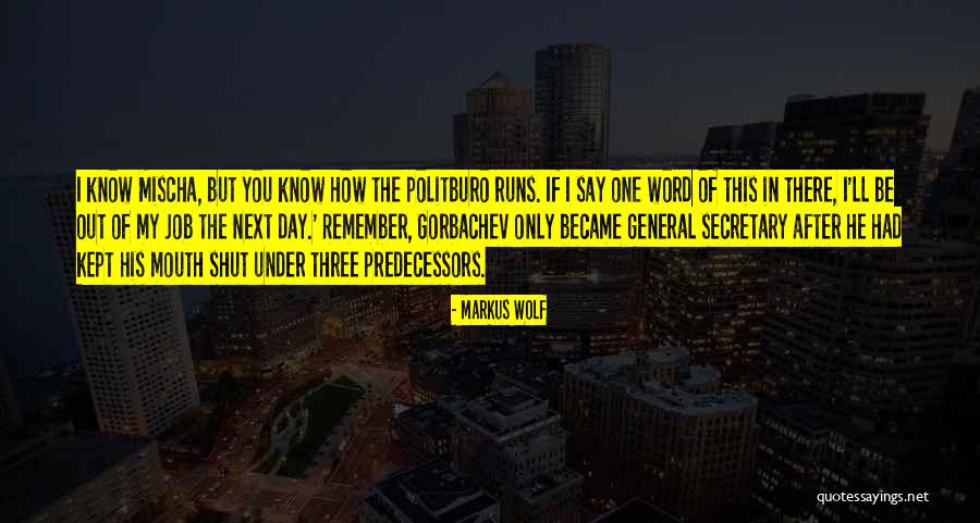 Secretary General Quotes By Markus Wolf Secretary General Quotes By Markus Wolf