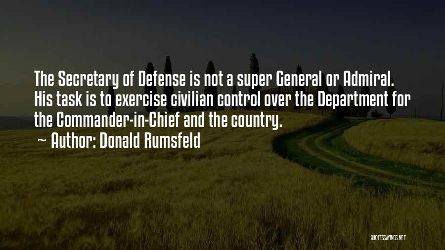 Secretary Of Defense Quotes By Donald Rumsfeld