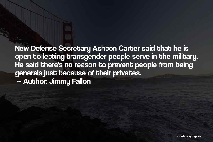 Secretary Of Defense Quotes By Jimmy Fallon