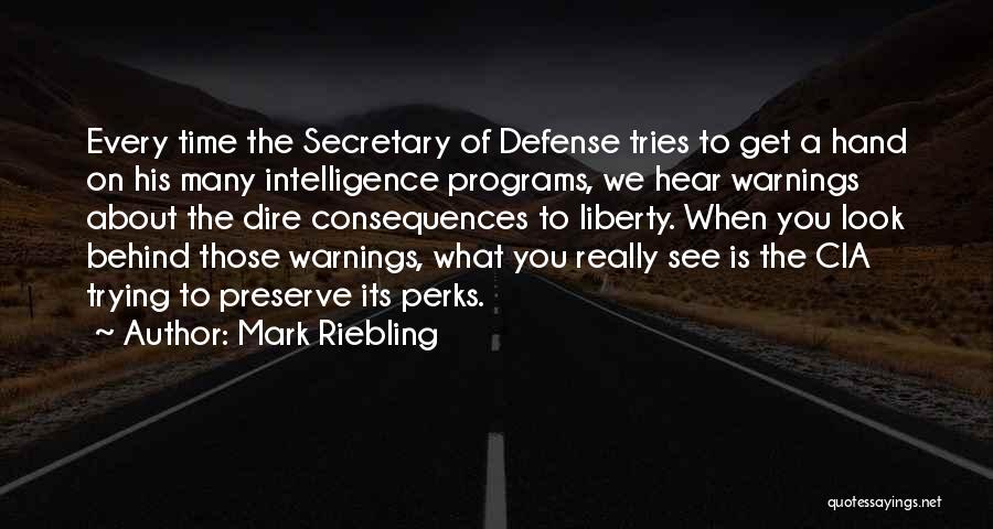Secretary Of Defense Quotes By Mark Riebling