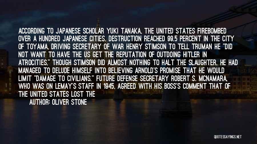 Secretary Of Defense Quotes By Oliver Stone