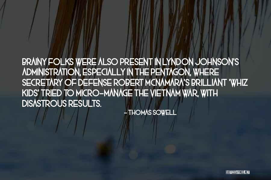 Secretary Of Defense Quotes By Thomas Sowell