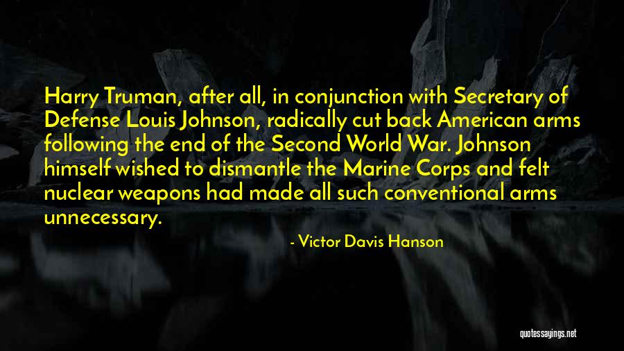 Secretary Of Defense Quotes By Victor Davis Hanson