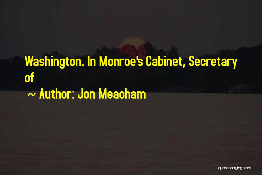 Secretary Quotes By Jon Meacham