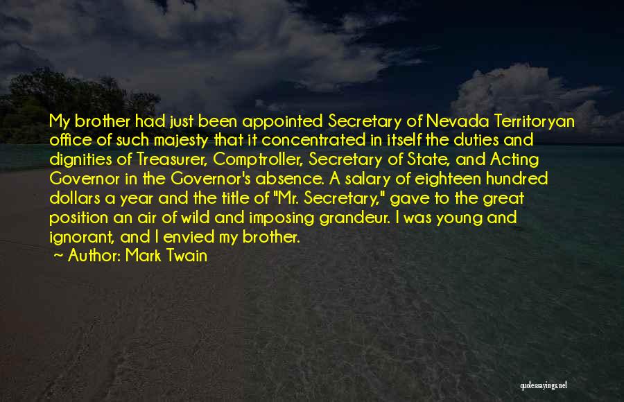 Secretary Quotes By Mark Twain