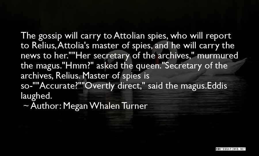 Secretary Quotes By Megan Whalen Turner