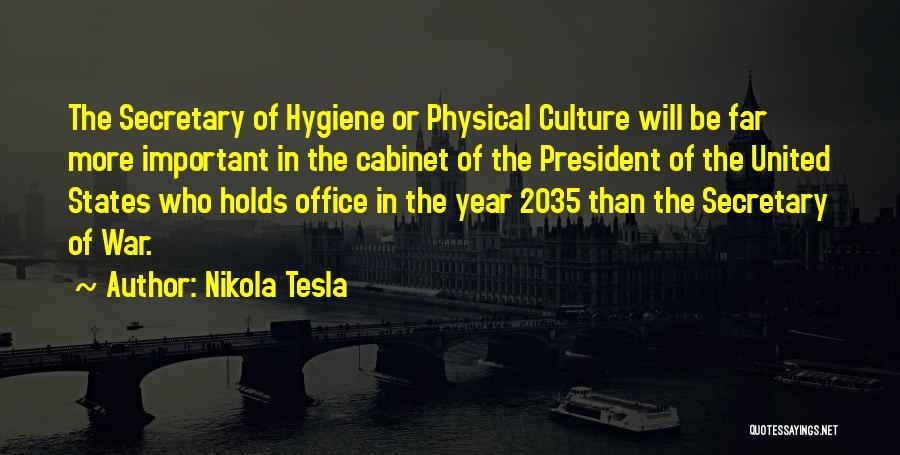 Secretary Quotes By Nikola Tesla