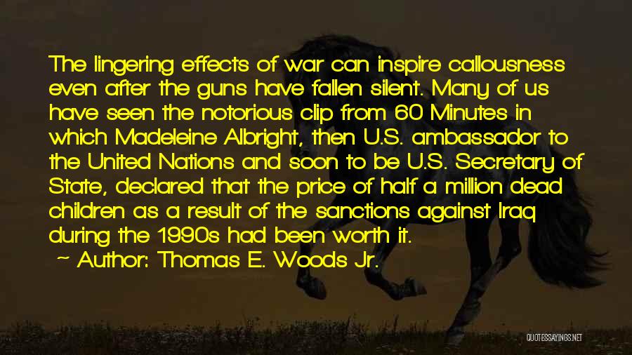 Secretary Quotes By Thomas E. Woods Jr.
