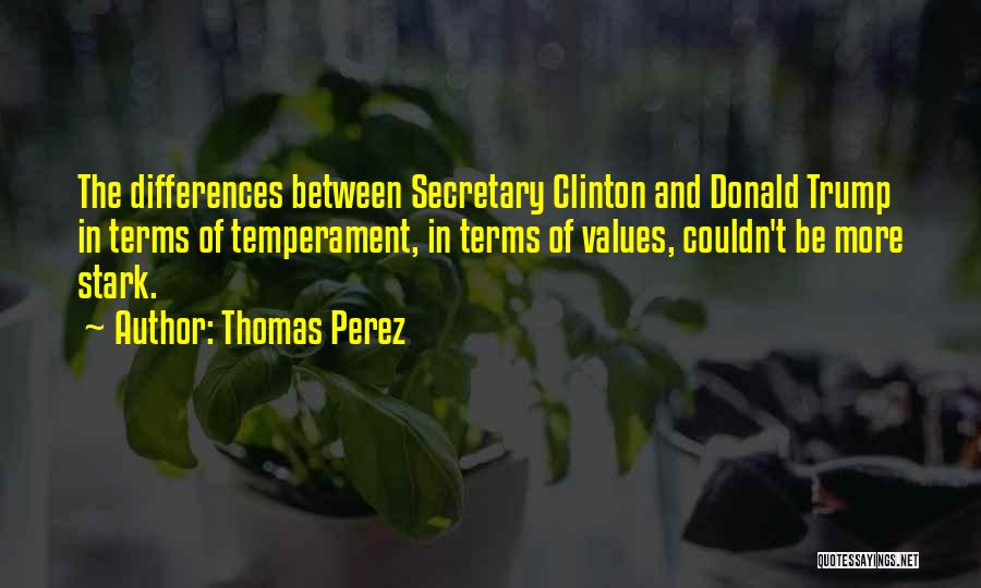 Secretary Quotes By Thomas Perez