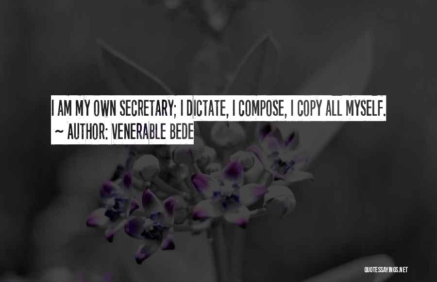 Secretary Quotes By Venerable Bede