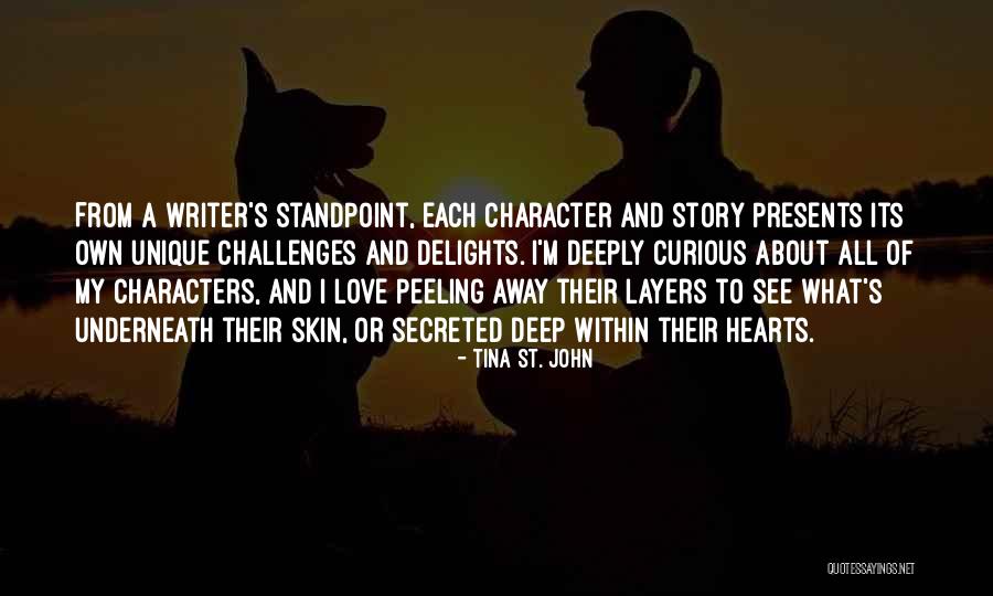 Secreted Away Quotes By Tina St. John Secreted Away Quotes By Tina St. John