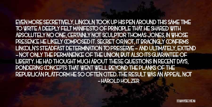 Secretively Quotes By Harold Holzer Secretively Quotes By Harold Holzer