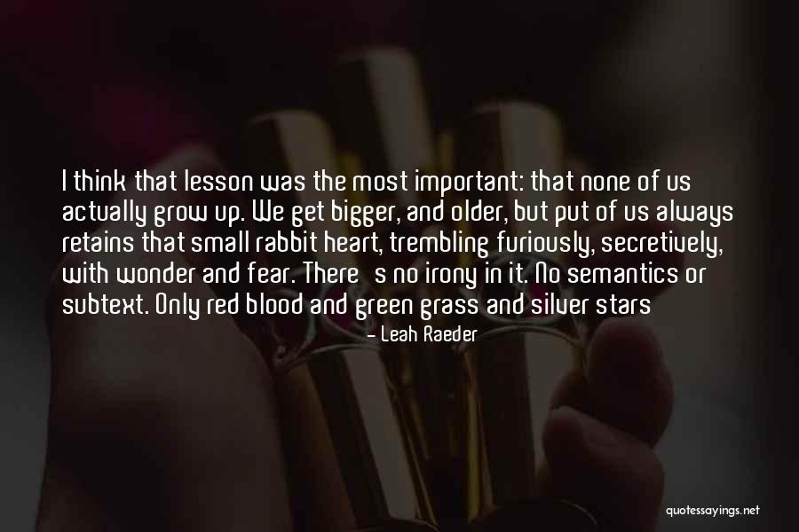 Secretively Quotes By Leah Raeder Secretively Quotes By Leah Raeder