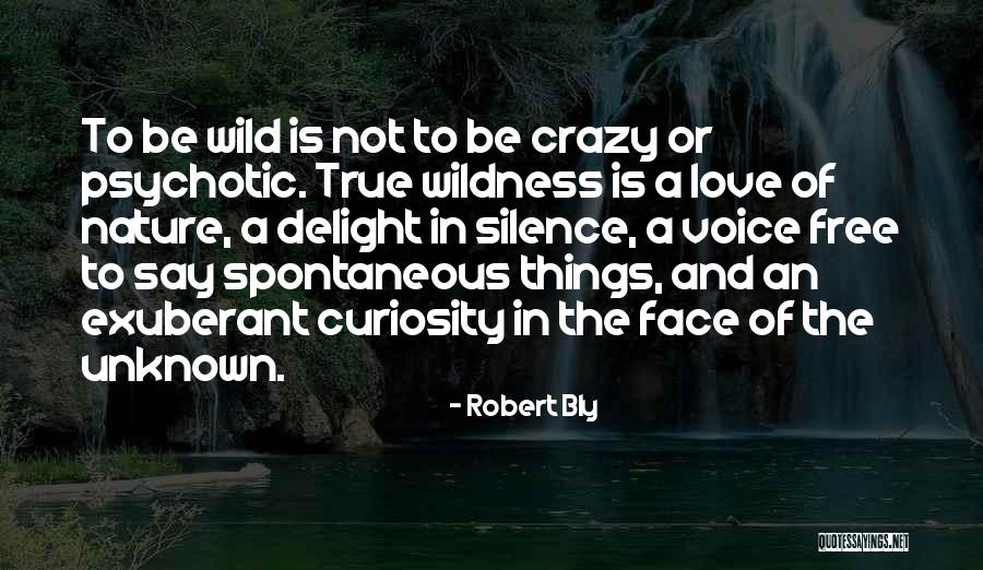 Secretively Quotes By Robert Bly Secretively Quotes By Robert Bly