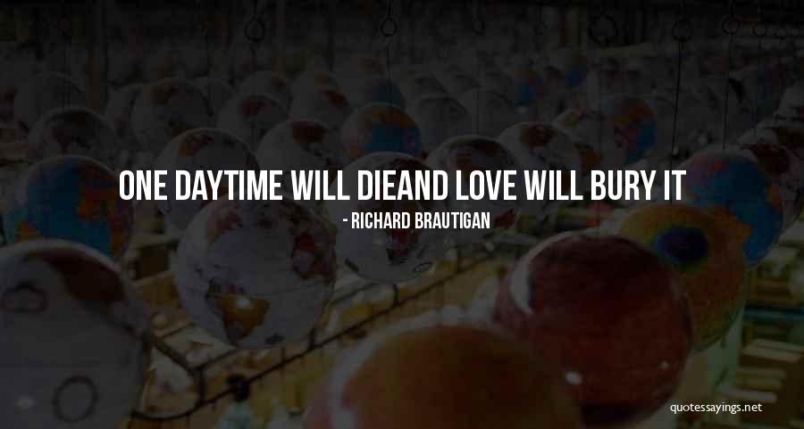 Secretly Being In Love With Someone Quotes By Richard Brautigan Secretly Being In Love With Someone Quotes By Richard Brautigan