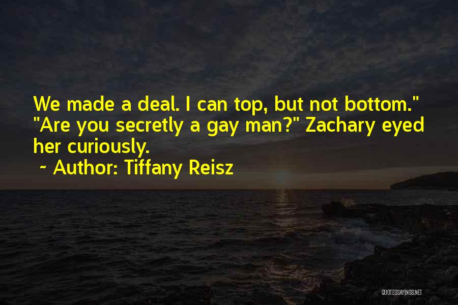 Secretly Gay Quotes By Tiffany Reisz