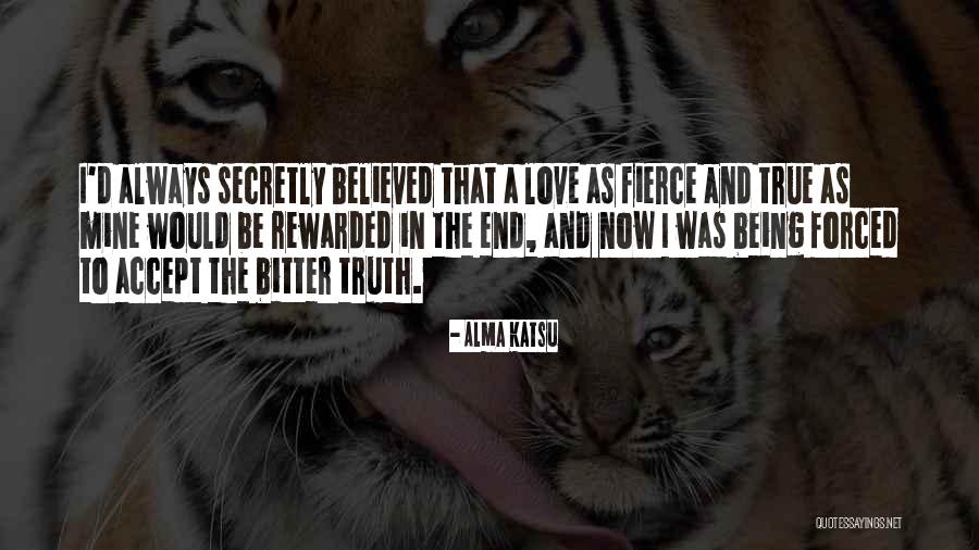 Secretly In Love Quotes By Alma Katsu