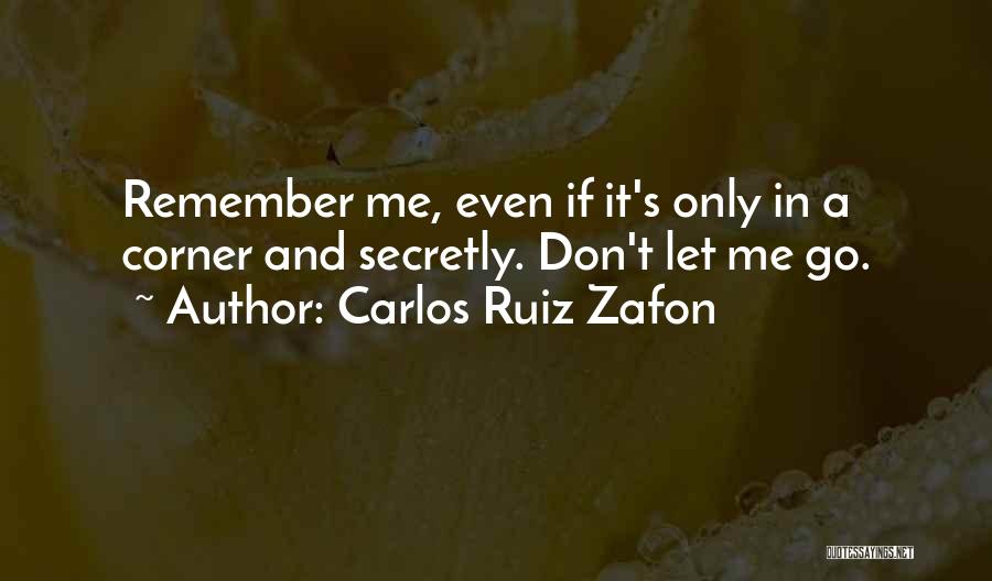 Secretly In Love Quotes By Carlos Ruiz Zafon