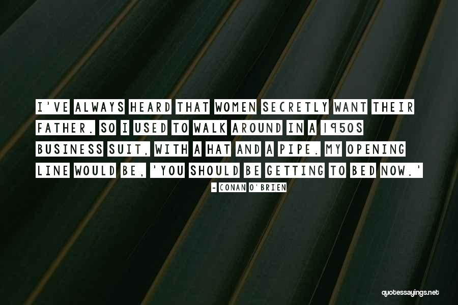 Secretly In Love Quotes By Conan O'Brien Secretly In Love Quotes By Conan O'Brien